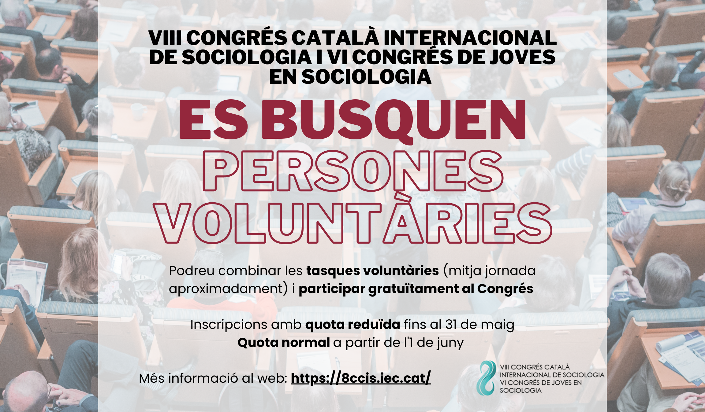 Cartell de es busquen voluntaris per al Congrés Català Internacional de Sociologia